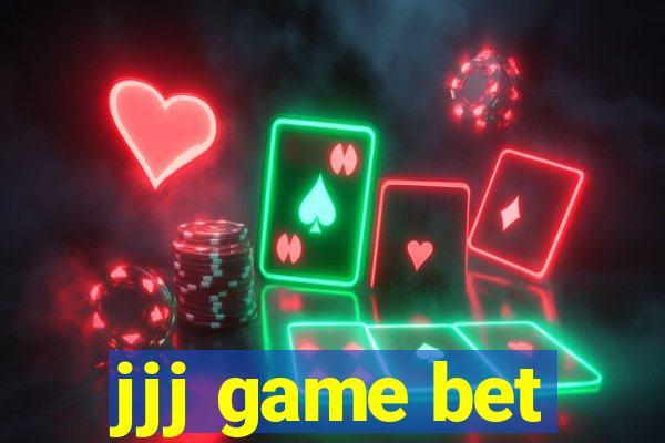 jjj game bet